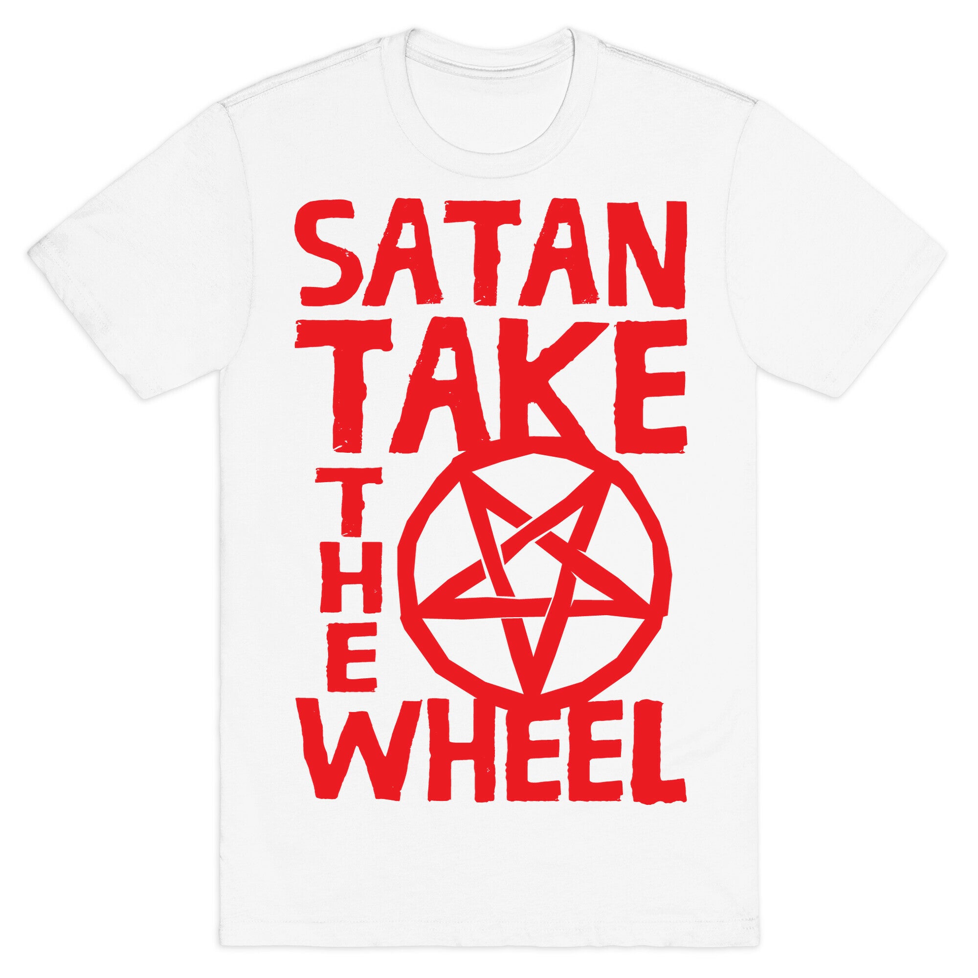 Satan Take The Wheel T-Shirt